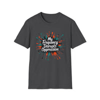Load image into Gallery viewer, My Frequency Disrupts Oppression T-Shirt - Empowering message, Casual Wear, Statement Tee, Gifts for Activists, Unisex Apparel