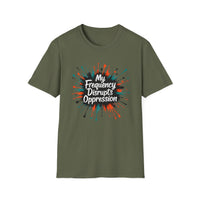 Load image into Gallery viewer, My Frequency Disrupts Oppression T-Shirt - Empowering message, Casual Wear, Statement Tee, Gifts for Activists, Unisex Apparel