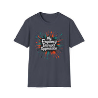 Load image into Gallery viewer, My Frequency Disrupts Oppression T-Shirt - Empowering message, Casual Wear, Statement Tee, Gifts for Activists, Unisex Apparel