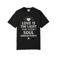 Load image into Gallery viewer, Love Is the Light T-Shirt