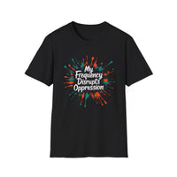 Load image into Gallery viewer, My Frequency Disrupts Oppression T-Shirt - Empowering message, Casual Wear, Statement Tee, Gifts for Activists, Unisex Apparel