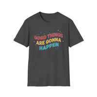 Load image into Gallery viewer, Good Things Are Gonna Happen - Unisex Softstyle T-Shirt