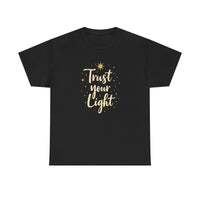 Load image into Gallery viewer, Trust Your Light T-Shirt — Inspirational Gold Script Tee