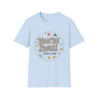 Load image into Gallery viewer, You're Swell Unisex Softstyle T-Shirt - Retro Fun Graphic Tee