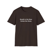 Load image into Gallery viewer, Breath in the Now, Exhale the Noise, Yoga Gift, Relaxation Shirt, Meditation Apparel, Casual Wear