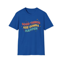 Load image into Gallery viewer, Good Things Are Gonna Happen - Unisex Softstyle T-Shirt
