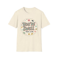 Load image into Gallery viewer, You're Swell Unisex Softstyle T-Shirt - Retro Fun Graphic Tee
