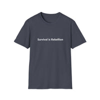 Load image into Gallery viewer, Survival is Rebellion - Softstyle Tee, Casual Wear, Statement Tee, Gift for Activists, Unisex Graphic Shirt