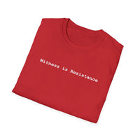 Load image into Gallery viewer, Witness is Resistance' Graphic - T-Shirt
