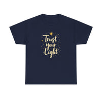 Load image into Gallery viewer, Trust Your Light T-Shirt — Inspirational Gold Script Tee