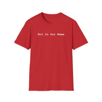Load image into Gallery viewer, Not In Our Name - T-Shirt